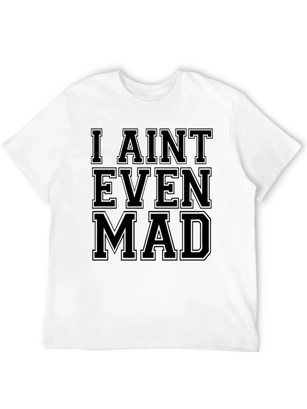I Aint Even Mad Graphic Tee - Unisex product image 11