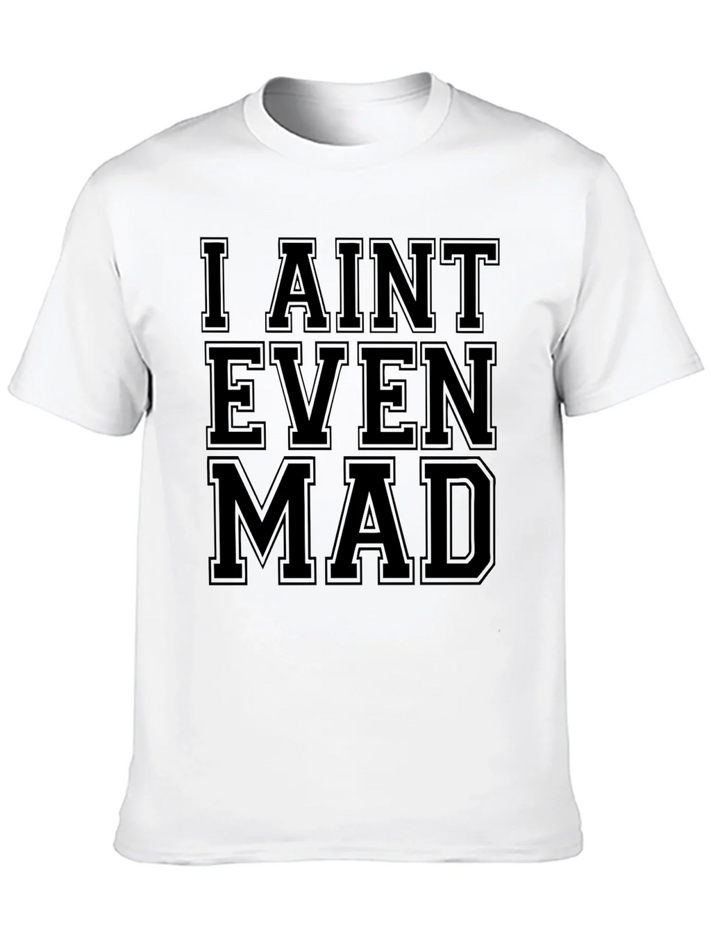 I Aint Even Mad Graphic Tee - Unisex product image 9