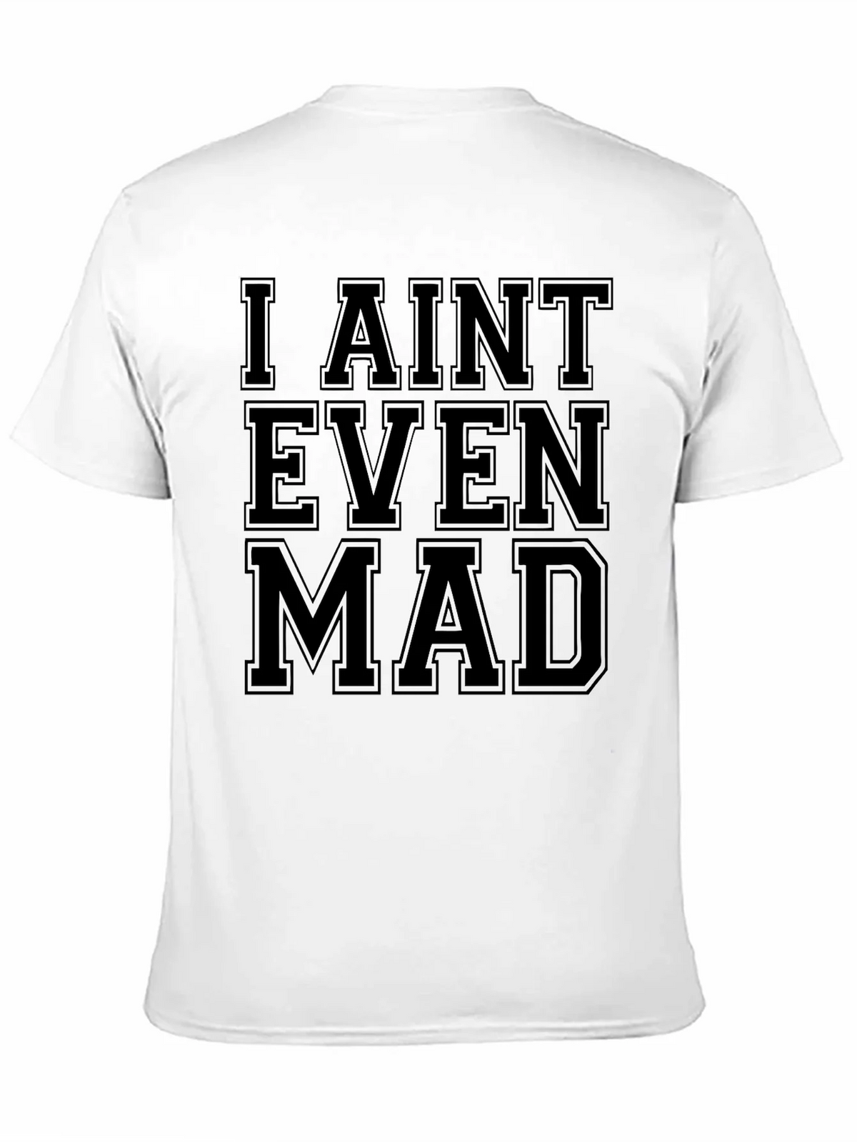 I Aint Even Mad Graphic Tee - Unisex product image 10