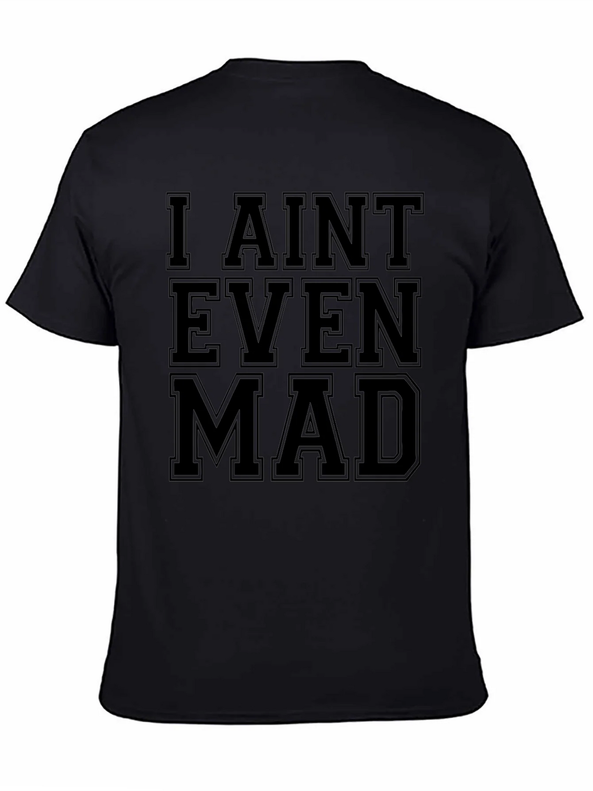 I Aint Even Mad Graphic Tee - Unisex product image 4