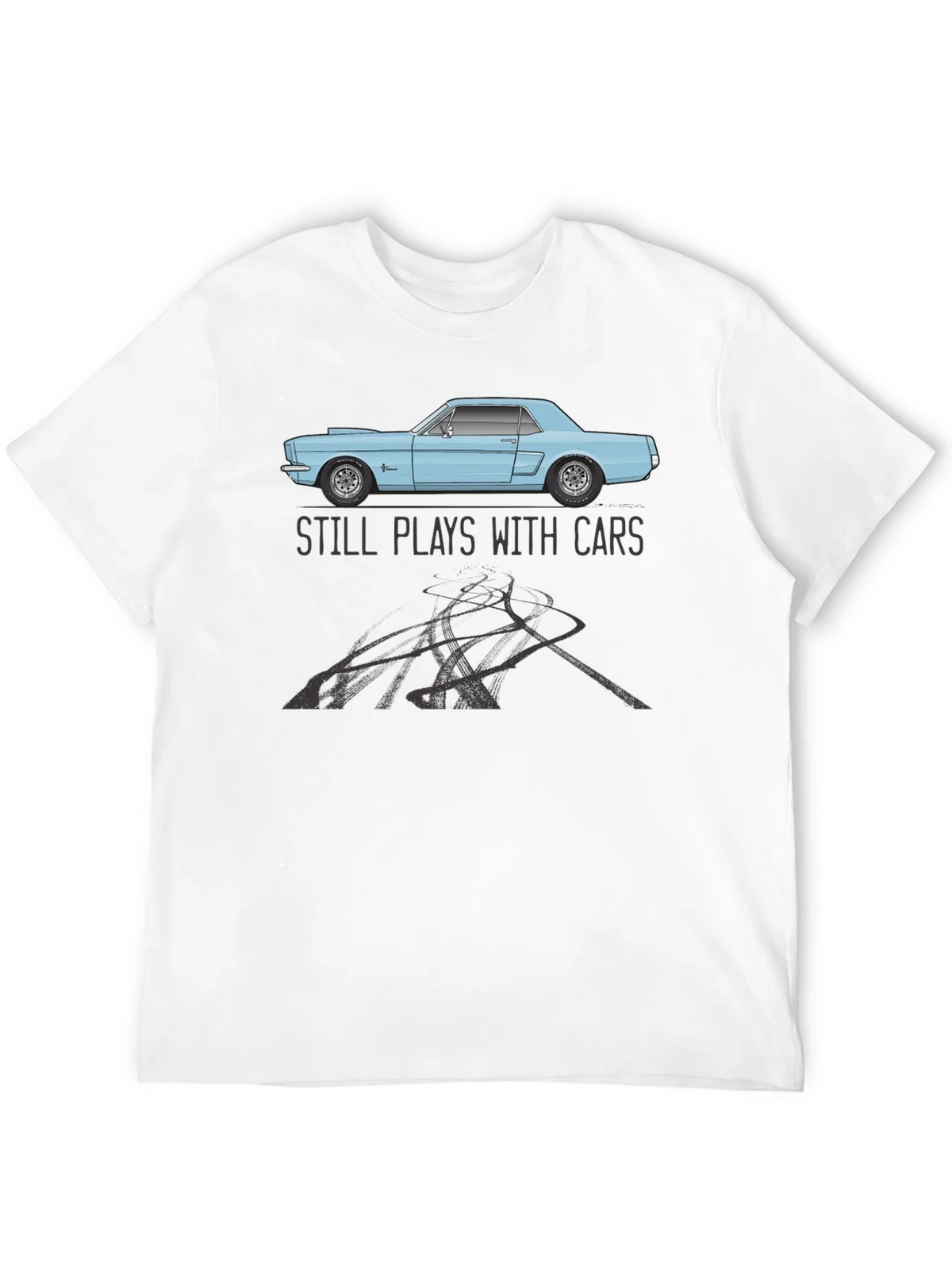 Still Plays With Cars T-Shirt product image 11