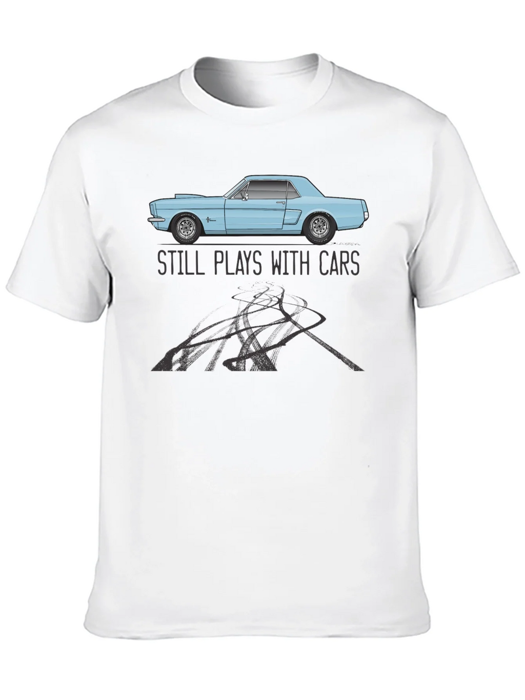 Still Plays With Cars T-Shirt product image 9