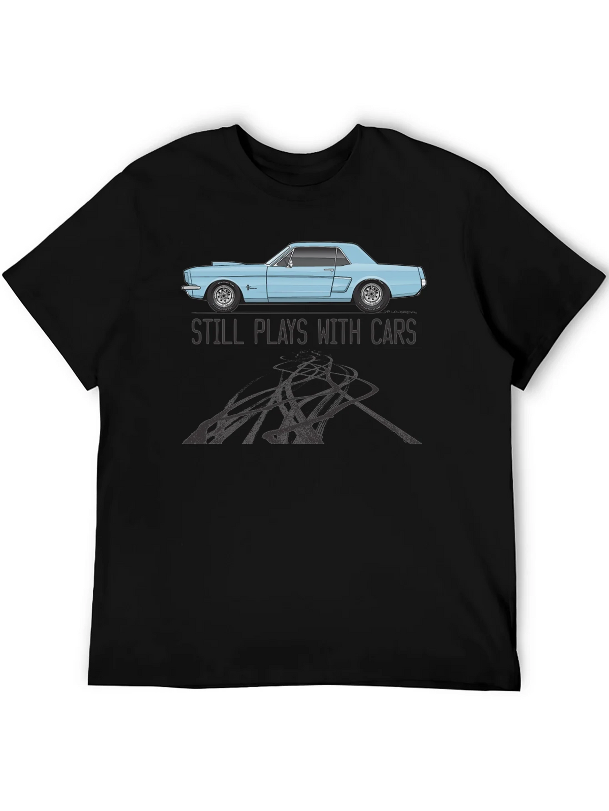Still Plays With Cars T-Shirt product image 5