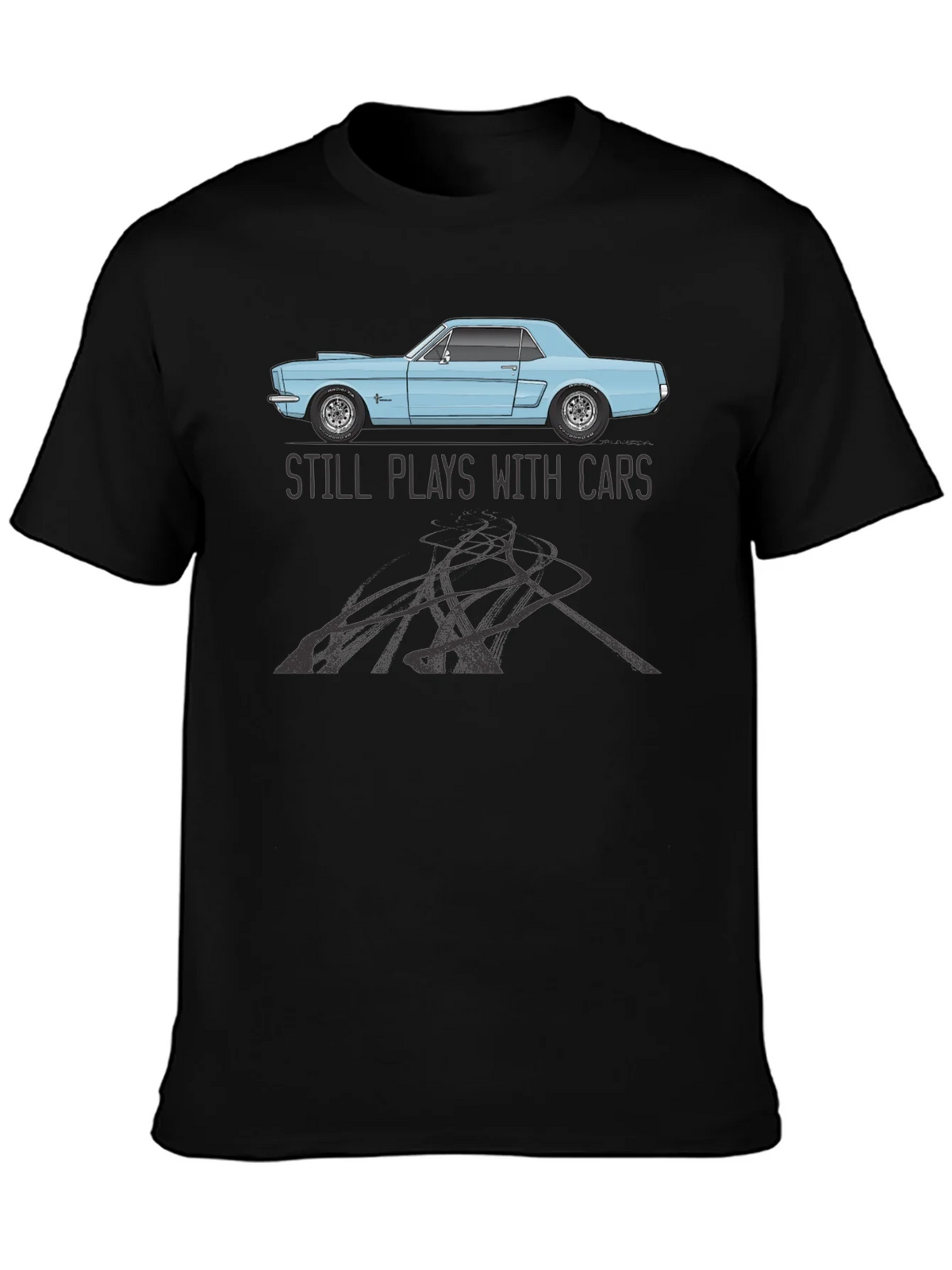 Still Plays With Cars T-Shirt product image 3