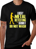 Lucky Metal Detecting Shirt - Do Not Wash Tee product image 1