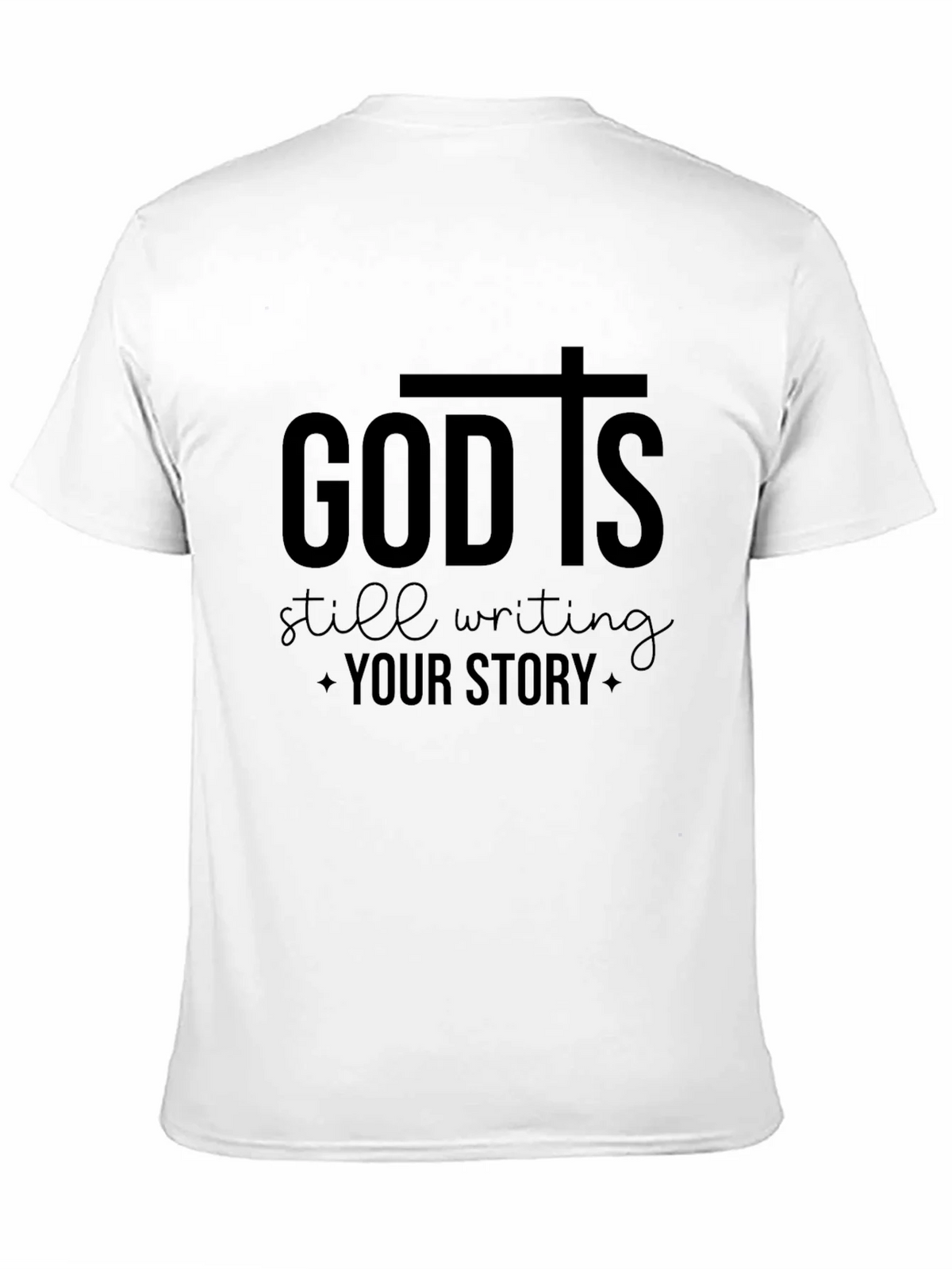 God Is Still Writing Your Story T-Shirt product image 10