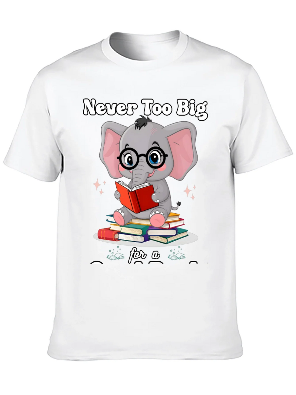Never Too Big For A Book T-Shirt product image 9