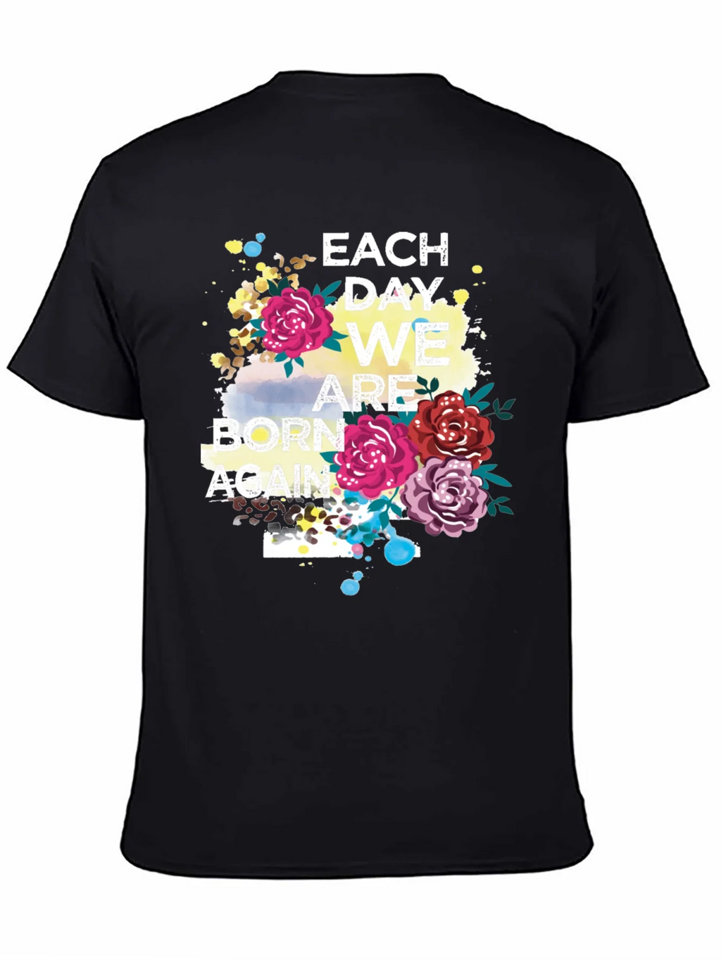 Each Day We Are Born Again Graphic Tee product image 4