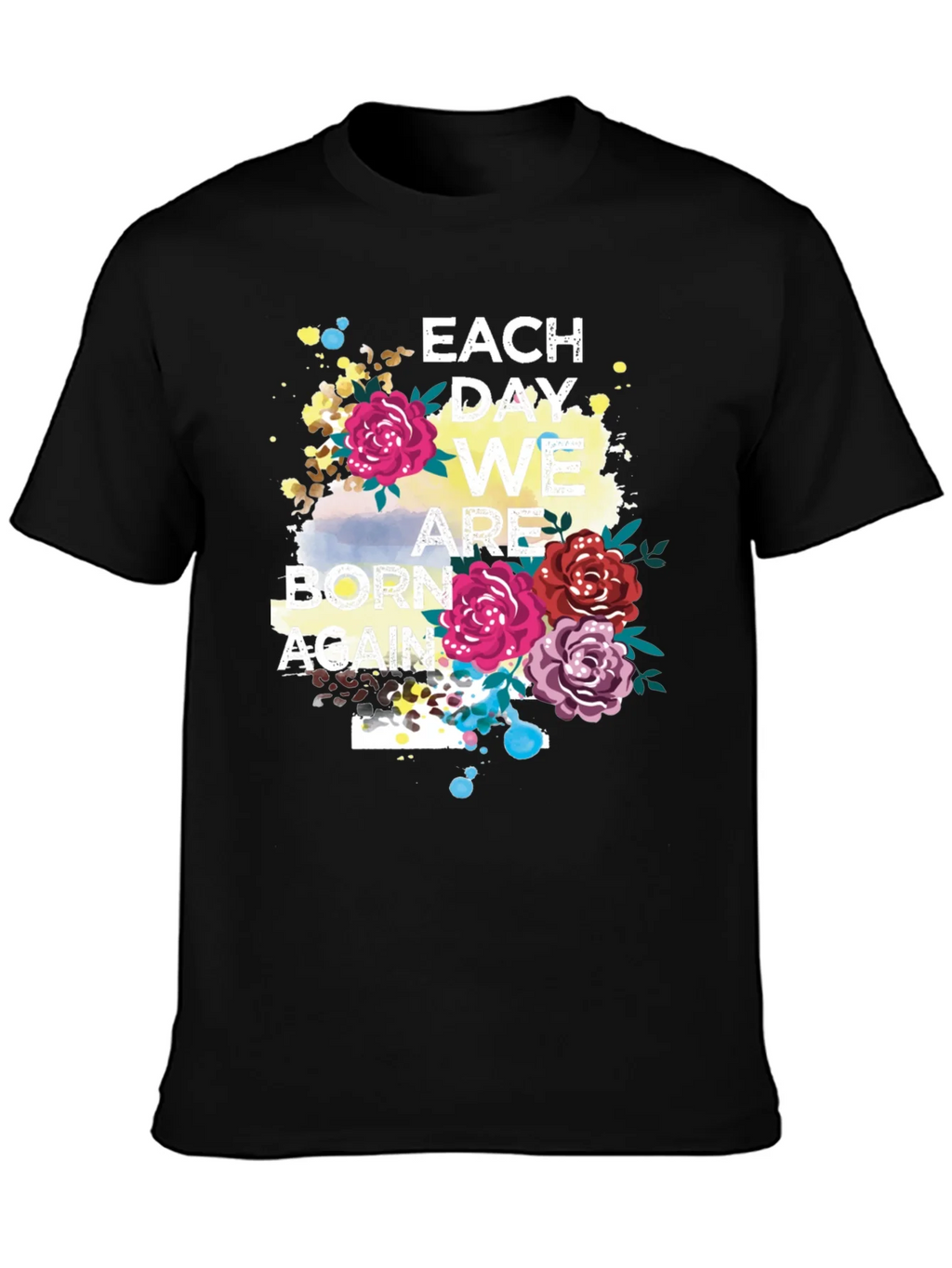 Each Day We Are Born Again Graphic Tee product image 3