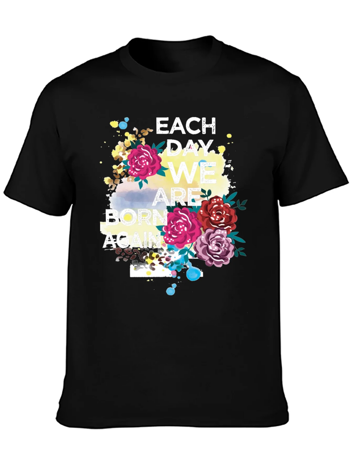 Each Day We Are Born Again Graphic Tee product image 3