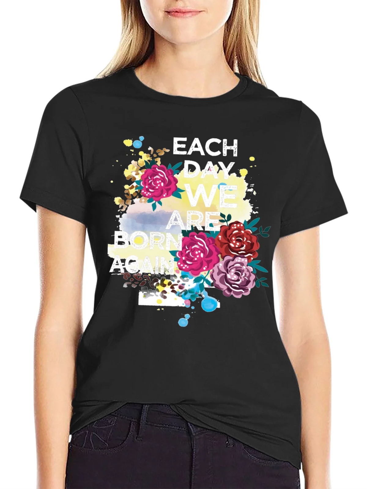 Each Day We Are Born Again Graphic Tee product image 2