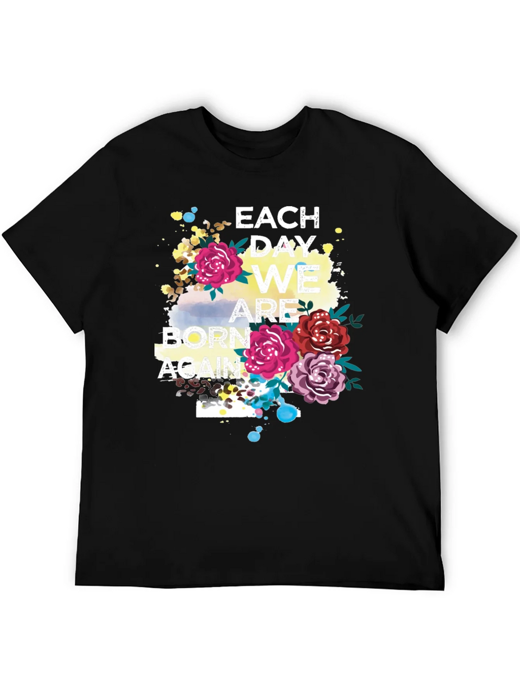 Each Day We Are Born Again Graphic Tee product image 5