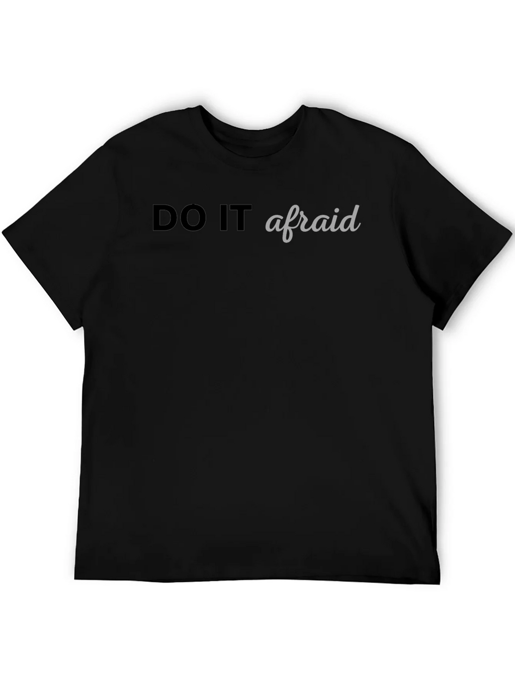 Do It Afraid Graphic Tee - Black Casual T-Shirt product image 2