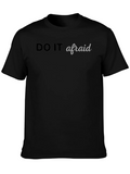 Do It Afraid Graphic Tee - Black Casual T-Shirt product image 1