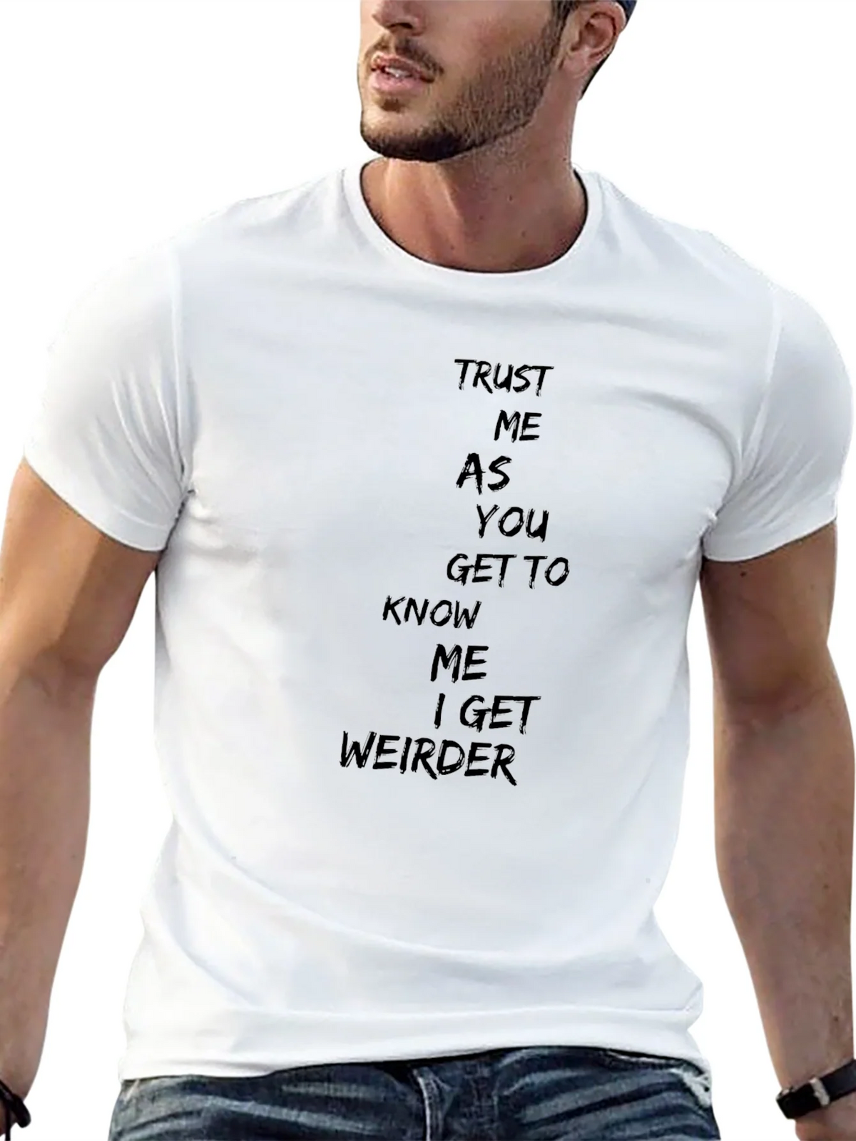 Trust Me I Get Weirder T-Shirt - Black product image 12
