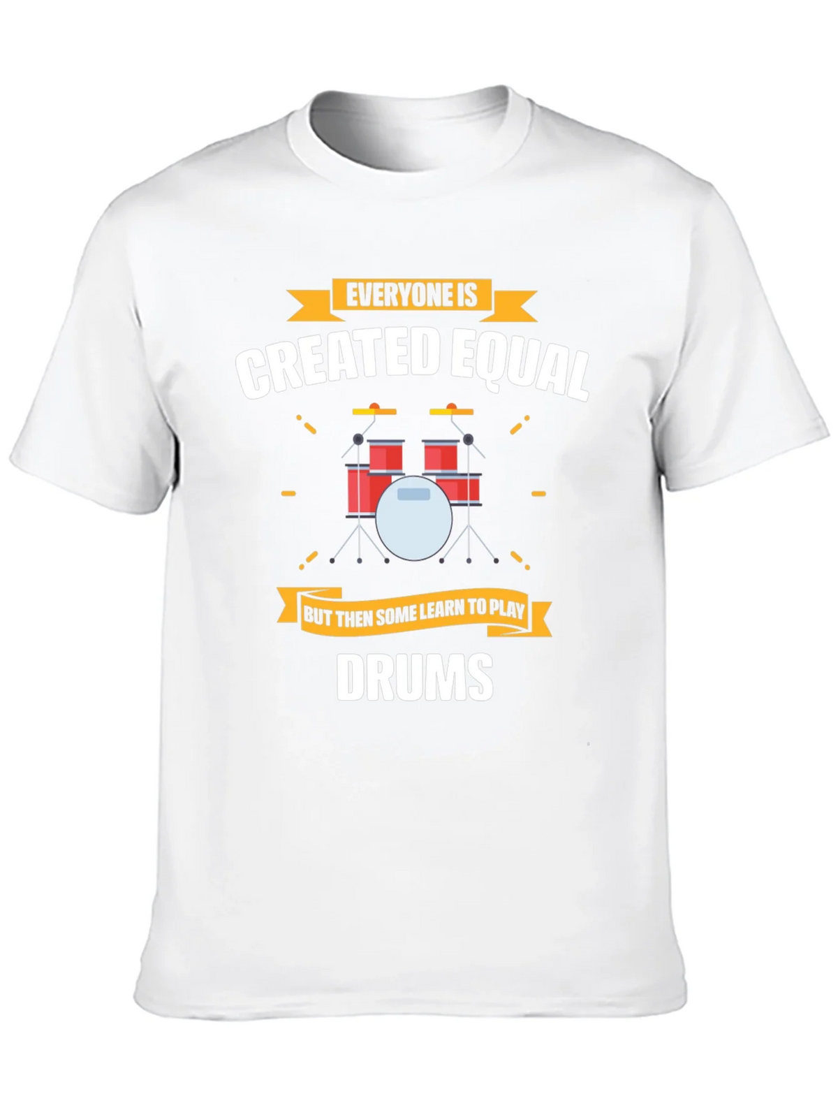 Everyone Is Created Equal Drums T-Shirt product image 3