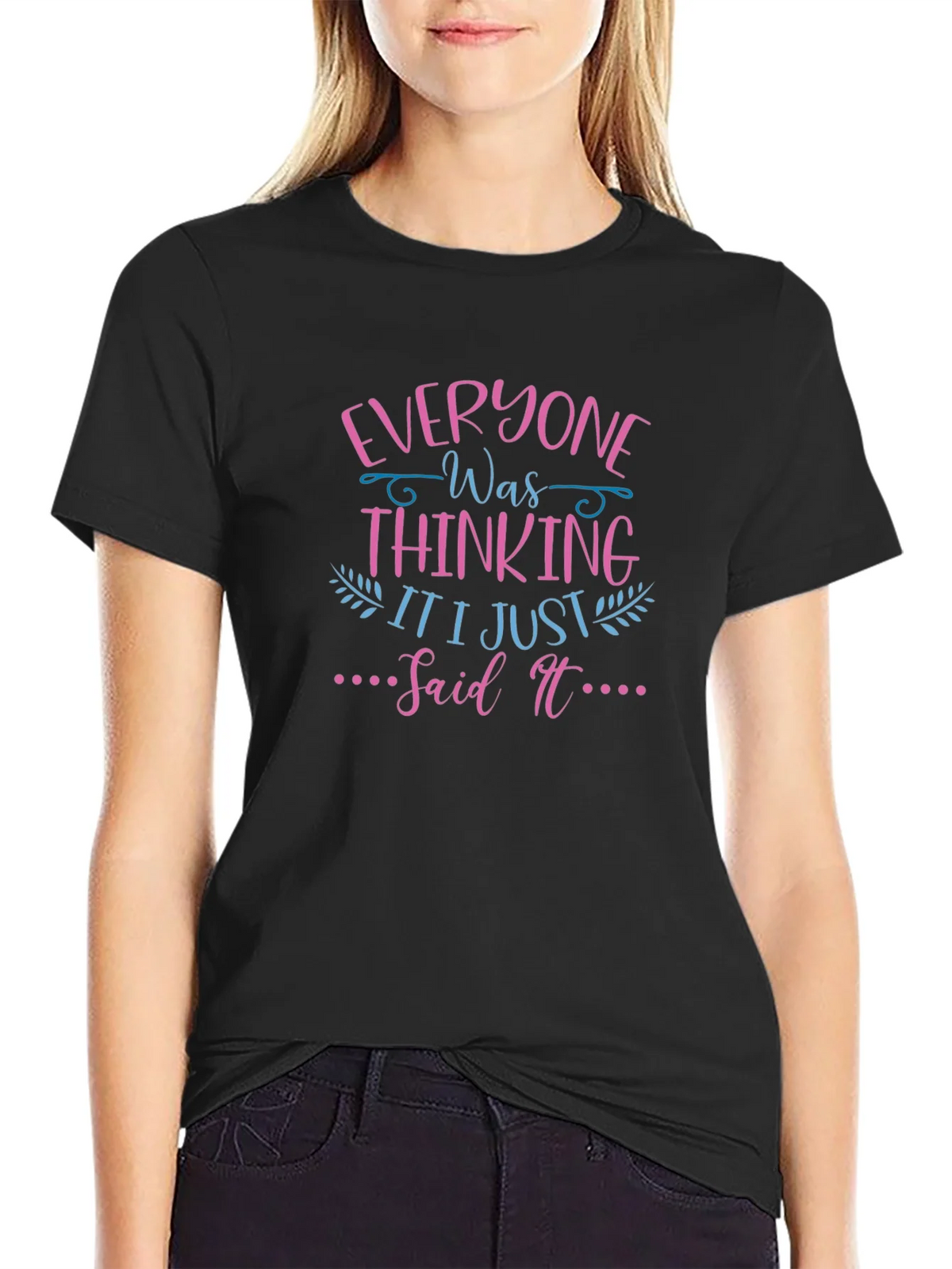Everyone Was Thinking T-Shirt Funny Graphic Tee product image 2