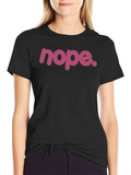 Nope. Graphic Tee - Black Crew Neck T-Shirt product image 1