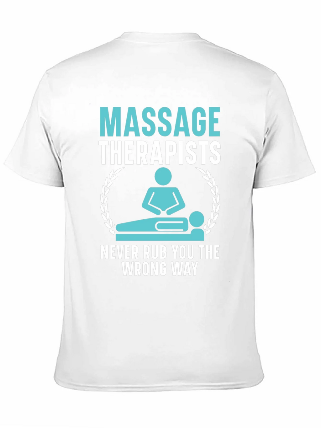 Massage Therapist Humor T-Shirt product image 10