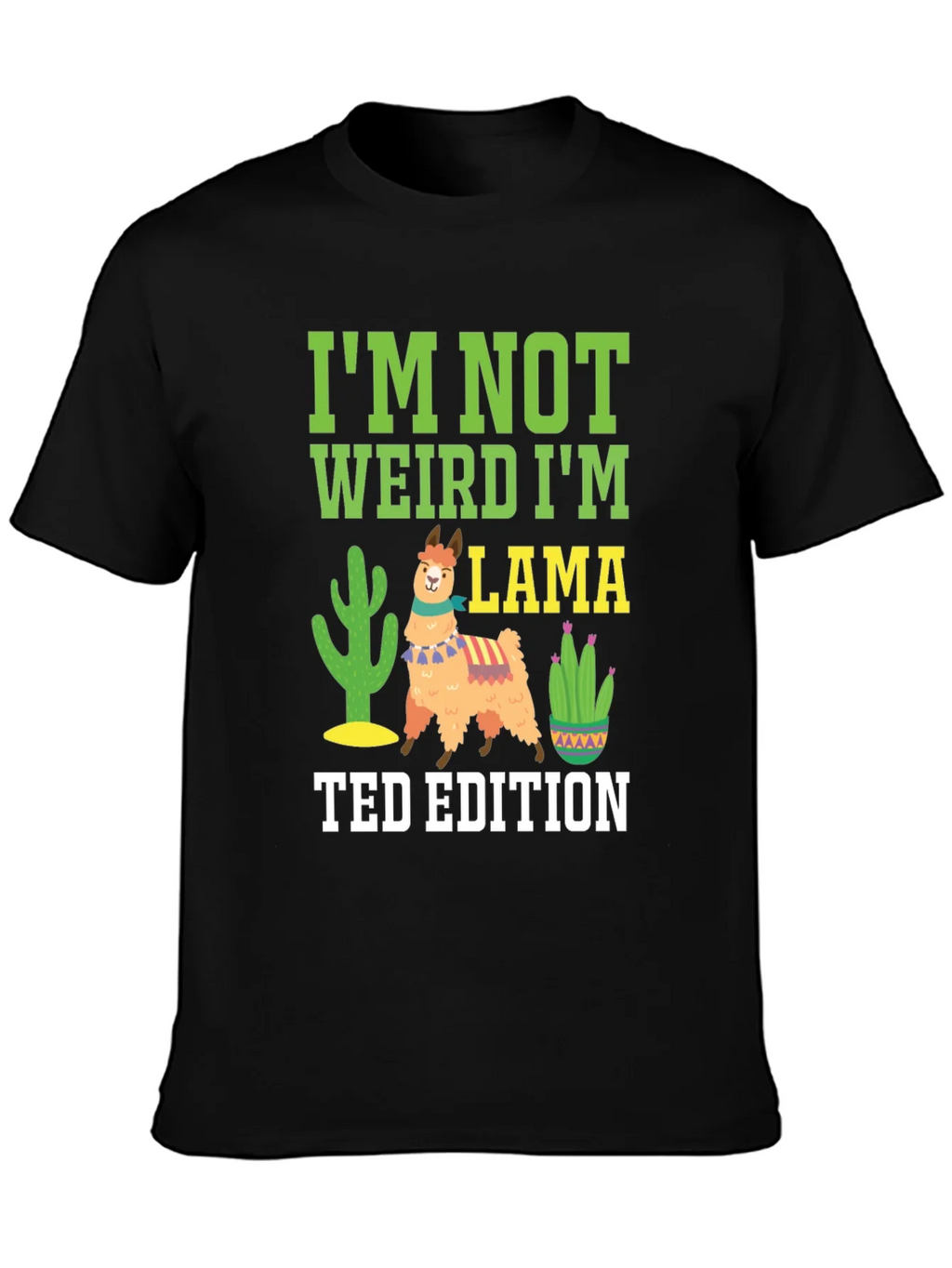 Im Not Weird Im Llama - Ted Edition Novelty T-Shirt product image 3