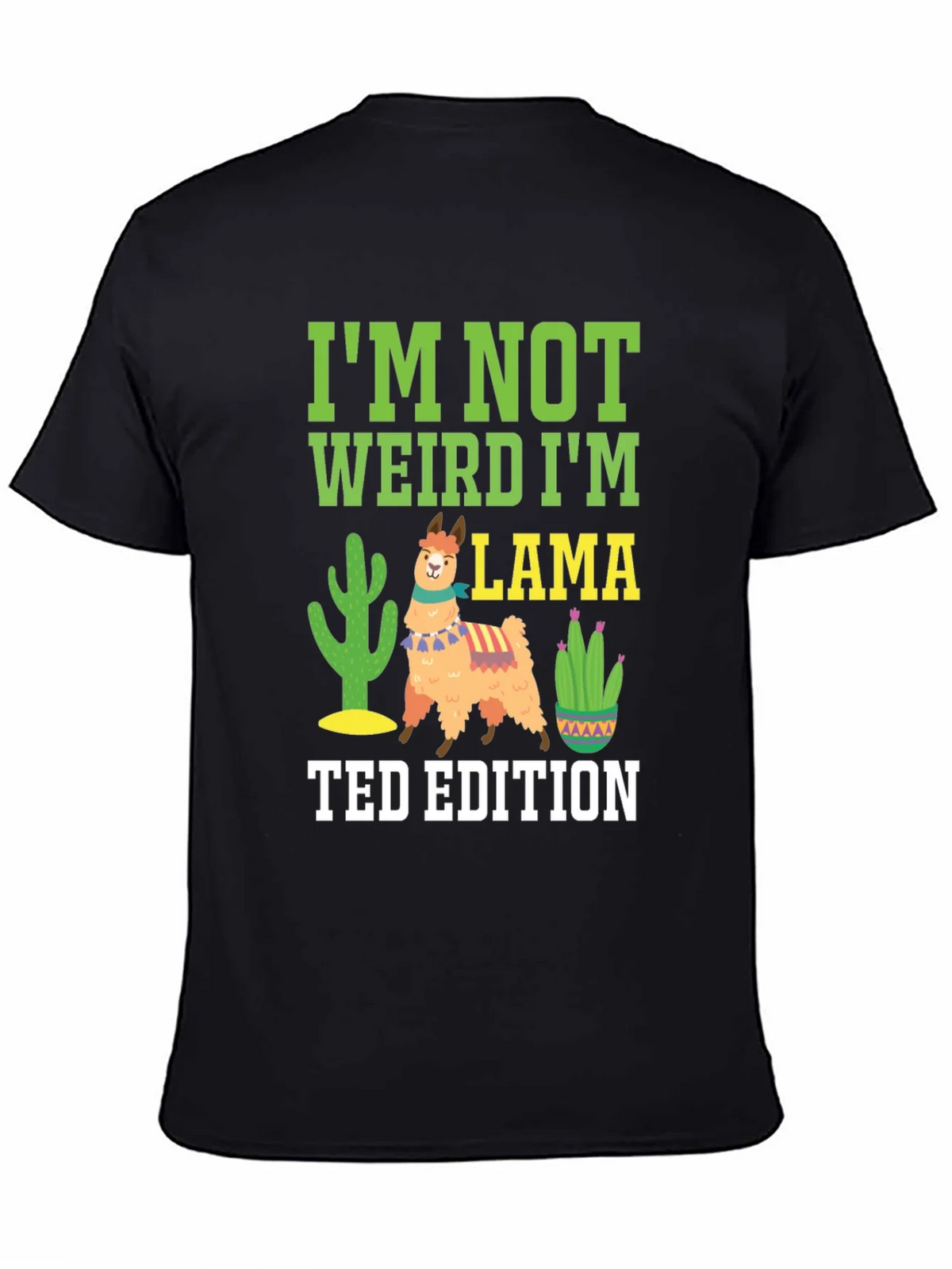 Im Not Weird Im Llama - Ted Edition Novelty T-Shirt product image 4