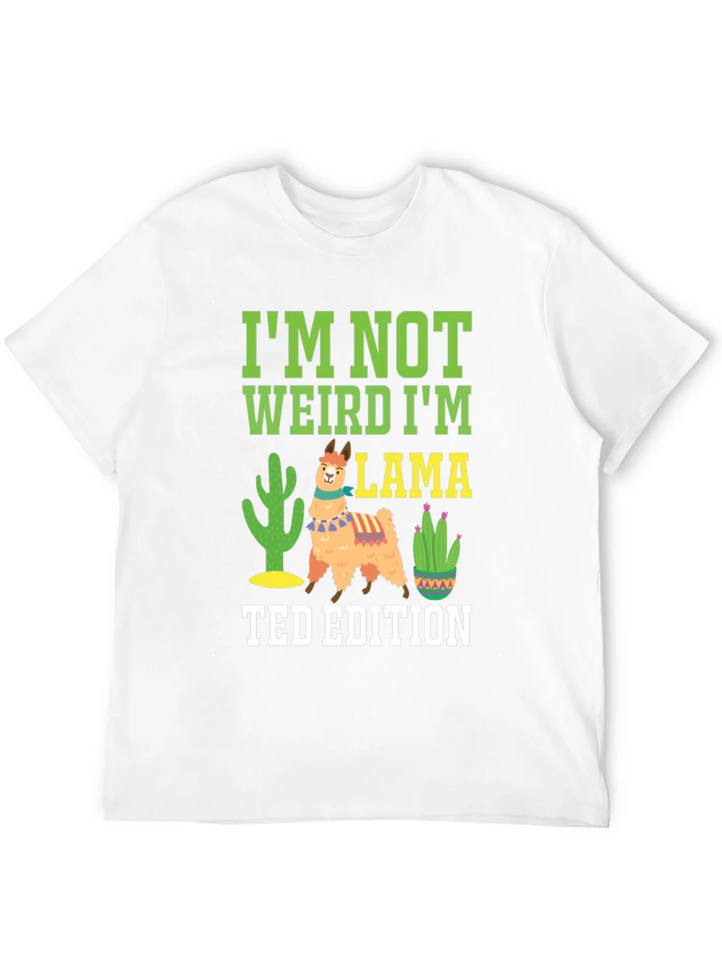 Im Not Weird Im Llama - Ted Edition Novelty T-Shirt product image 10