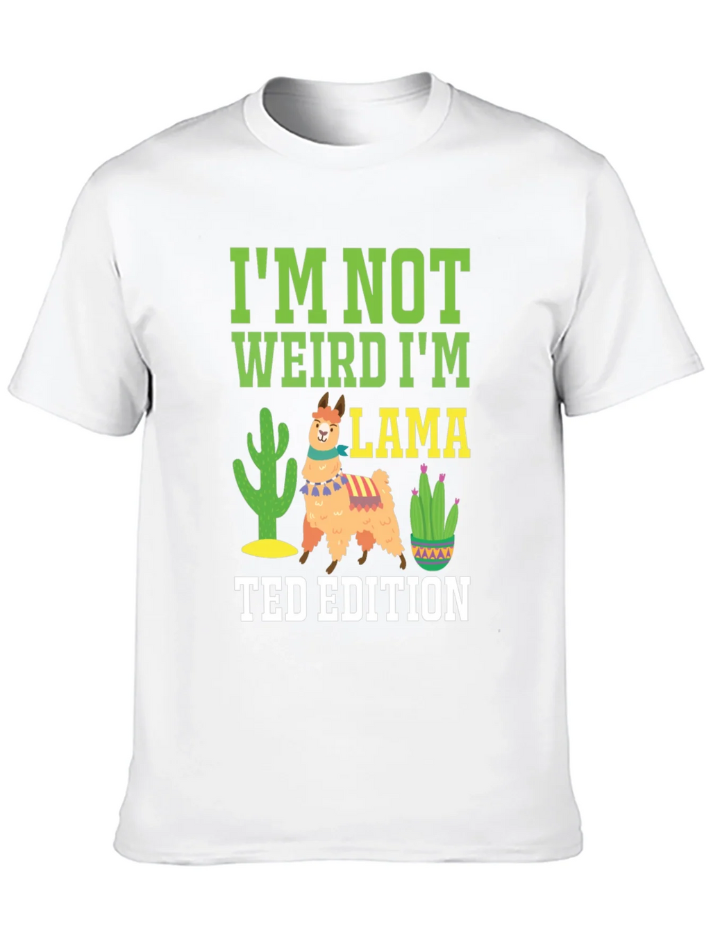 Im Not Weird Im Llama - Ted Edition Novelty T-Shirt product image 8