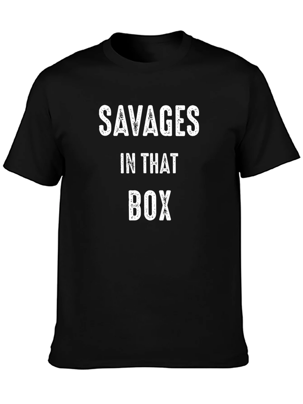 Savages in That Box T-Shirt - Funny Graphic Tee product image 2