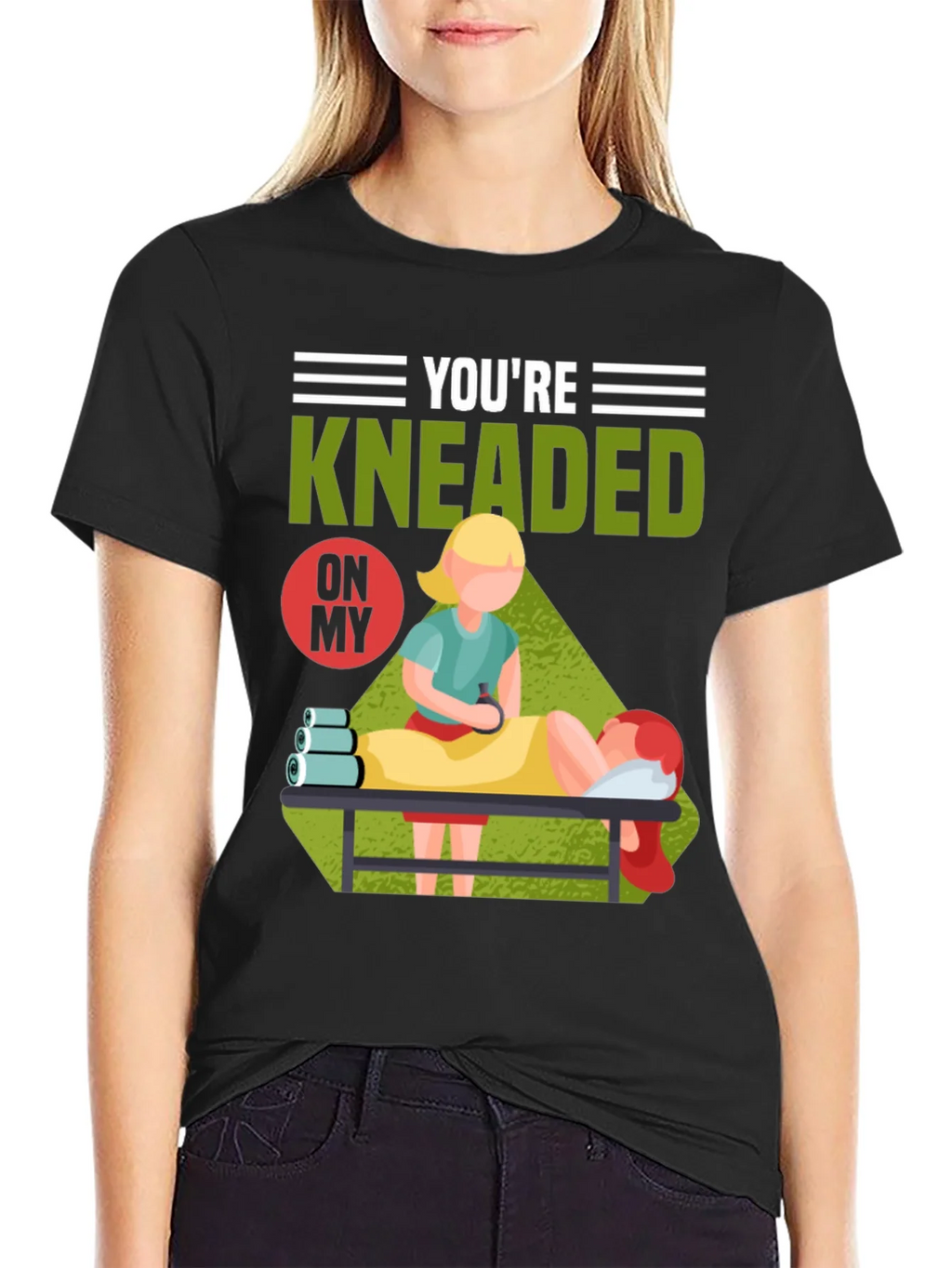 Youre Kneaded On My Massage Therapy T-Shirt product image 2