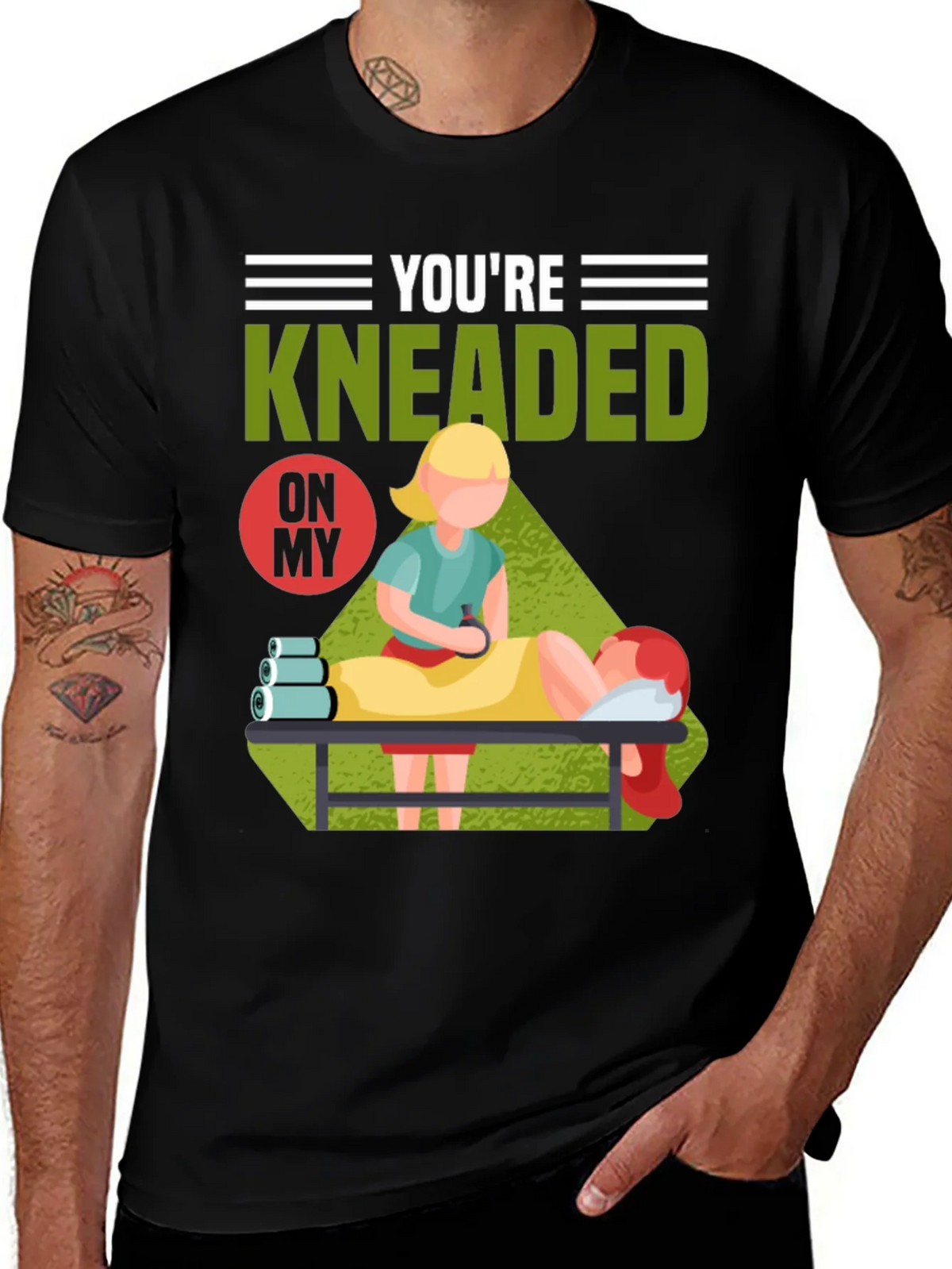 Youre Kneaded On My Massage Therapy T-Shirt product image 1
