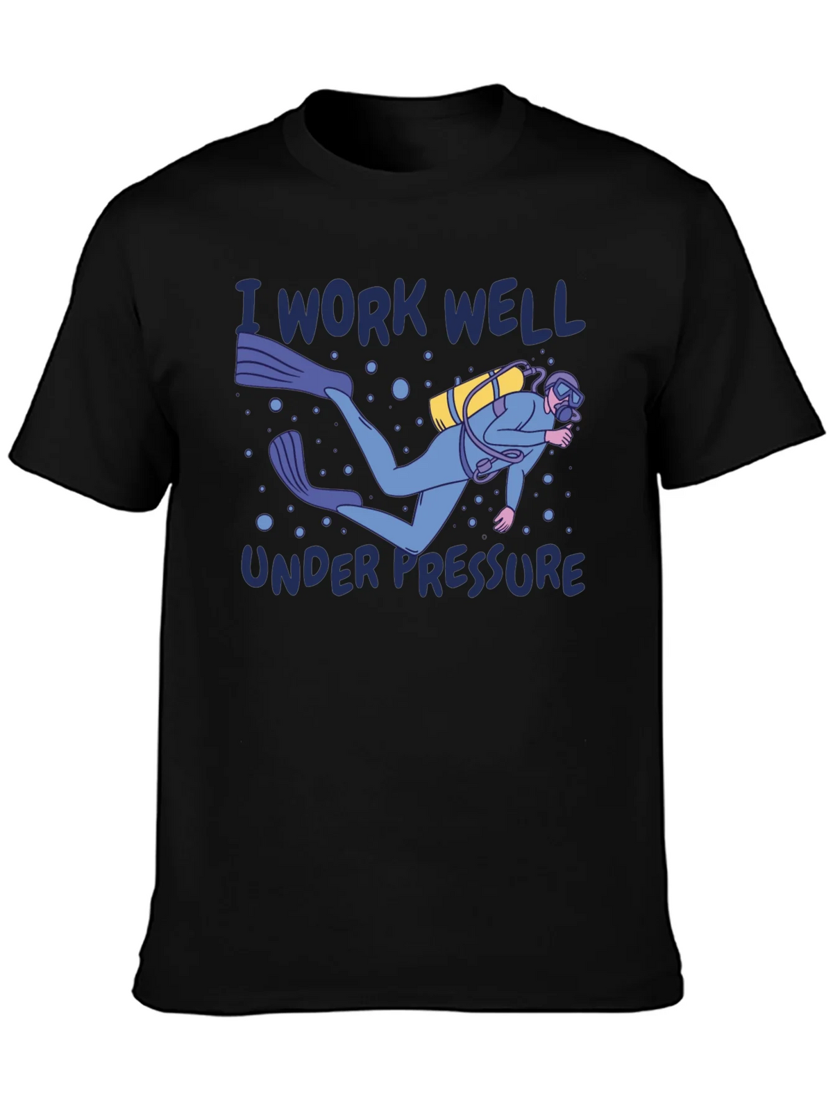 I Work Well Under Pressure Diver Graphic T-Shirt product image 3