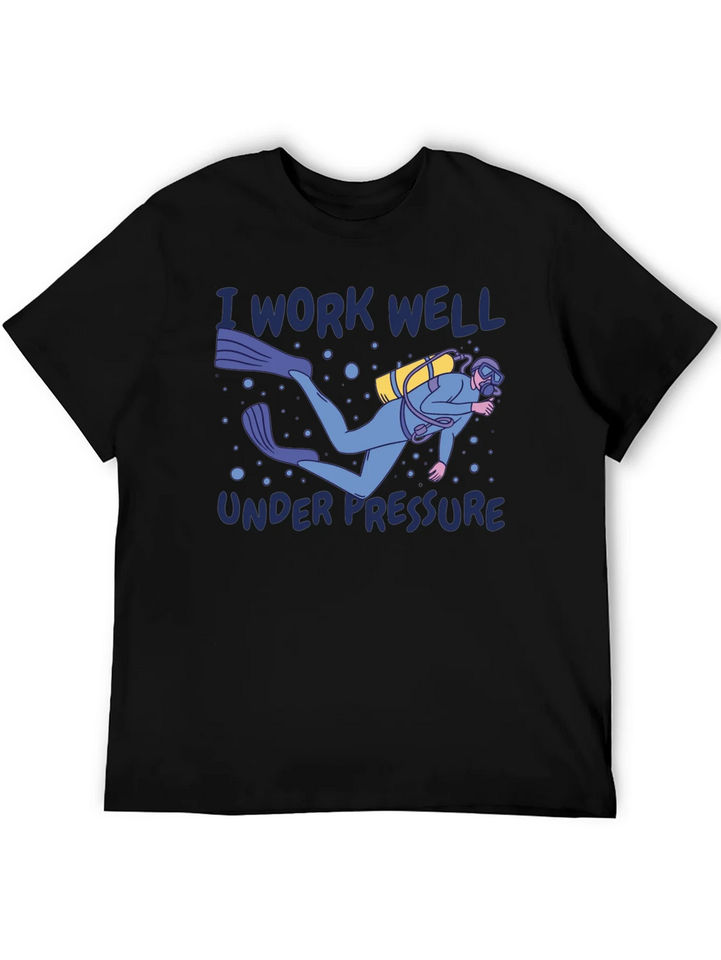 I Work Well Under Pressure Diver Graphic T-Shirt product image 5