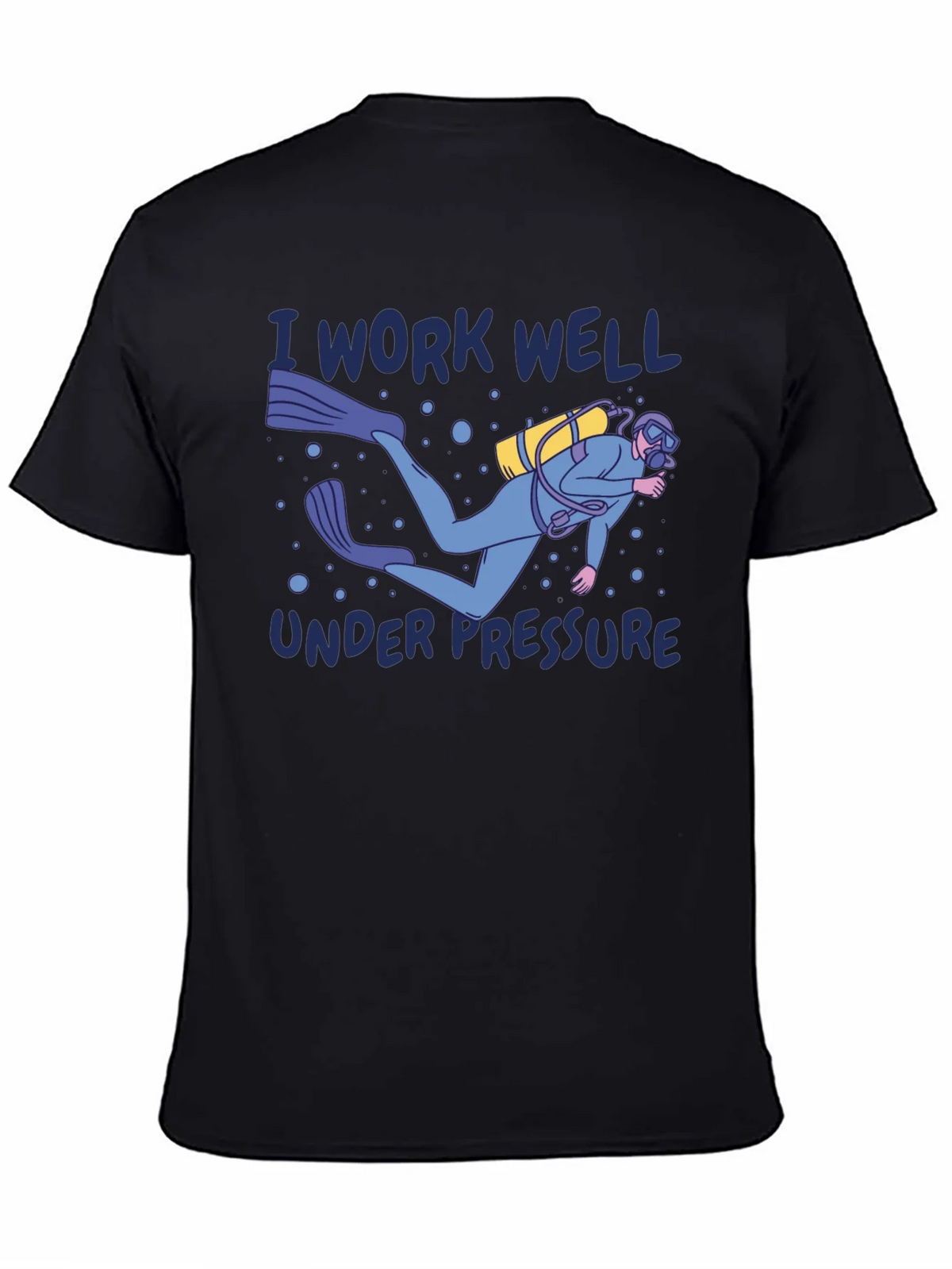 I Work Well Under Pressure Diver Graphic T-Shirt product image 4