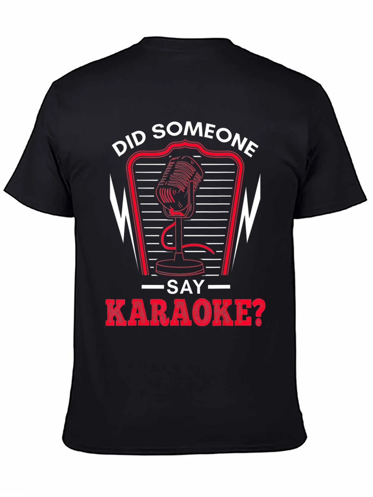 Did Someone Say Karaoke T-Shirt product image 4