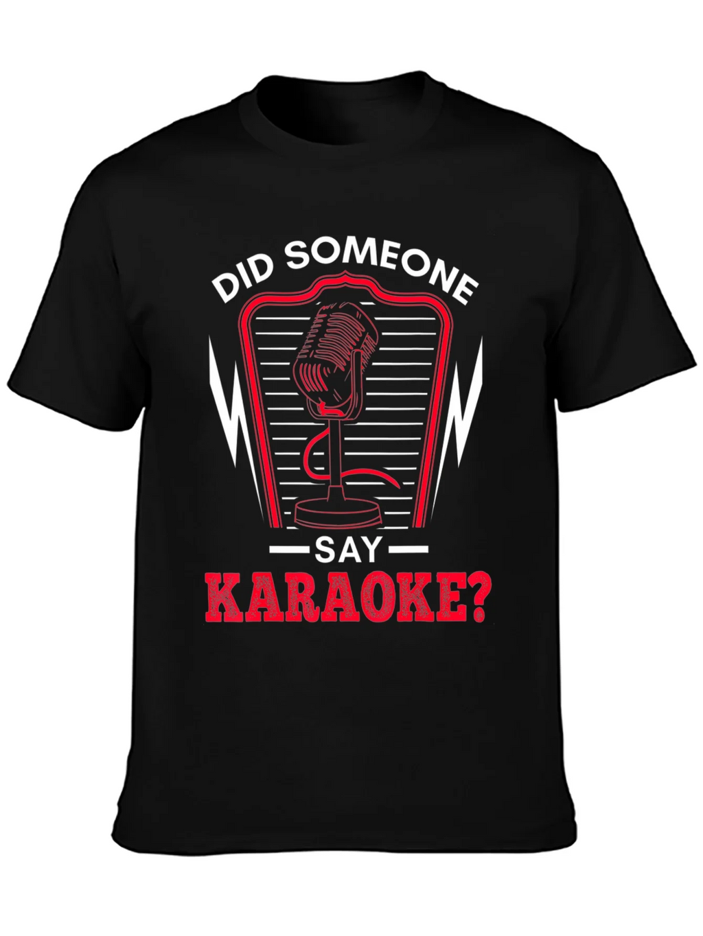 Did Someone Say Karaoke T-Shirt product image 3