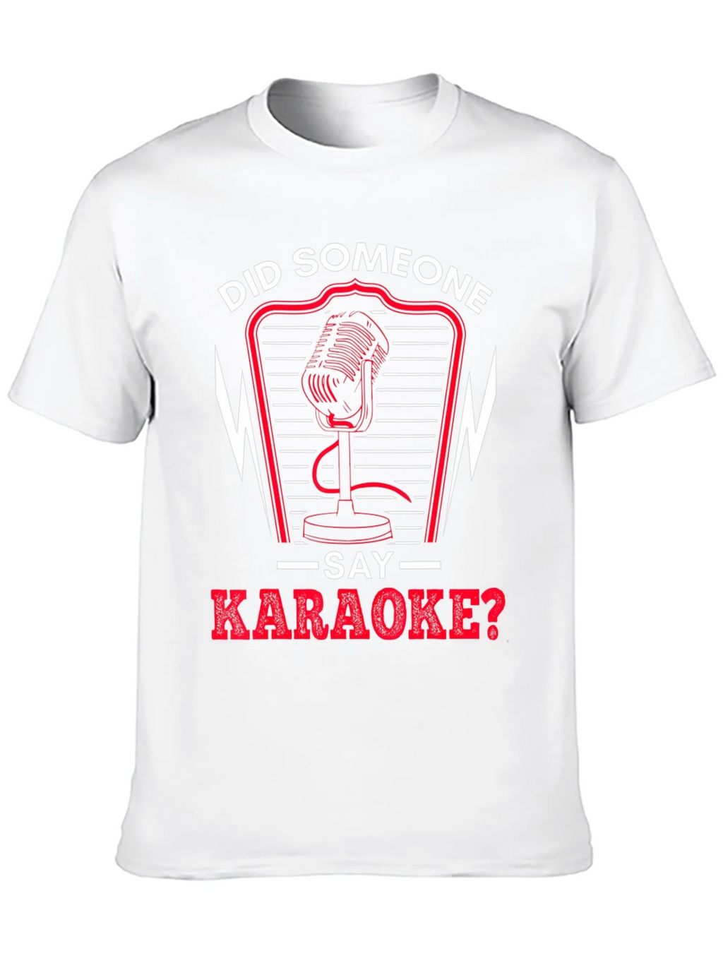 Did Someone Say Karaoke T-Shirt product image 9