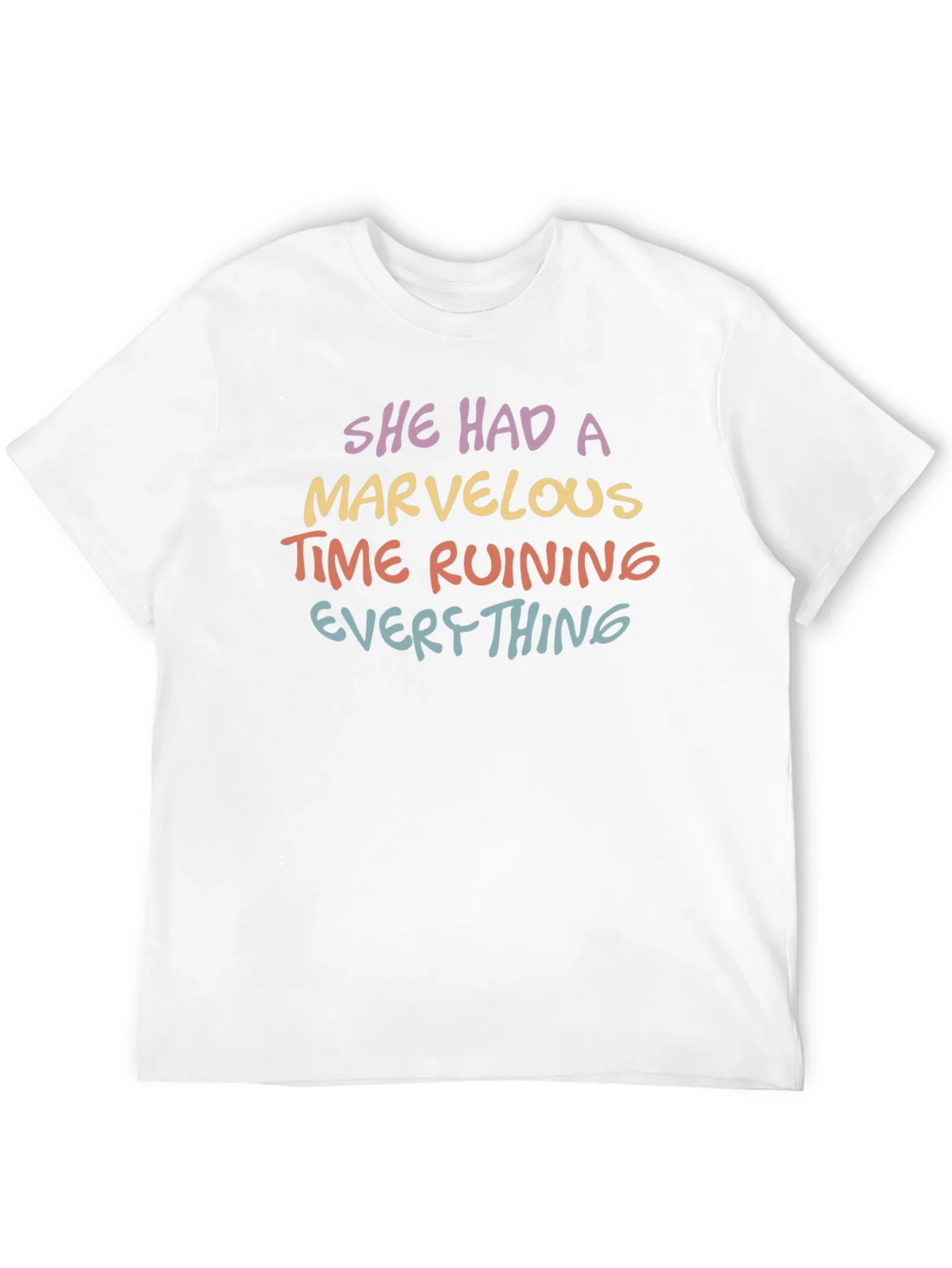 She Had A Marvelous Time Ruining Everything T-Shirt product image 11
