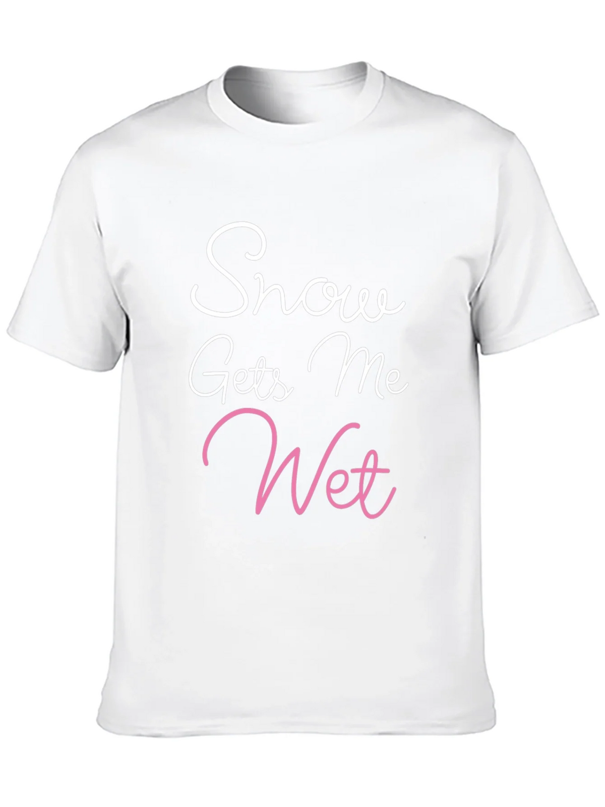 Snow Gets Me Wet Tee - Adult Humor Graphic T-Shirt product image 9