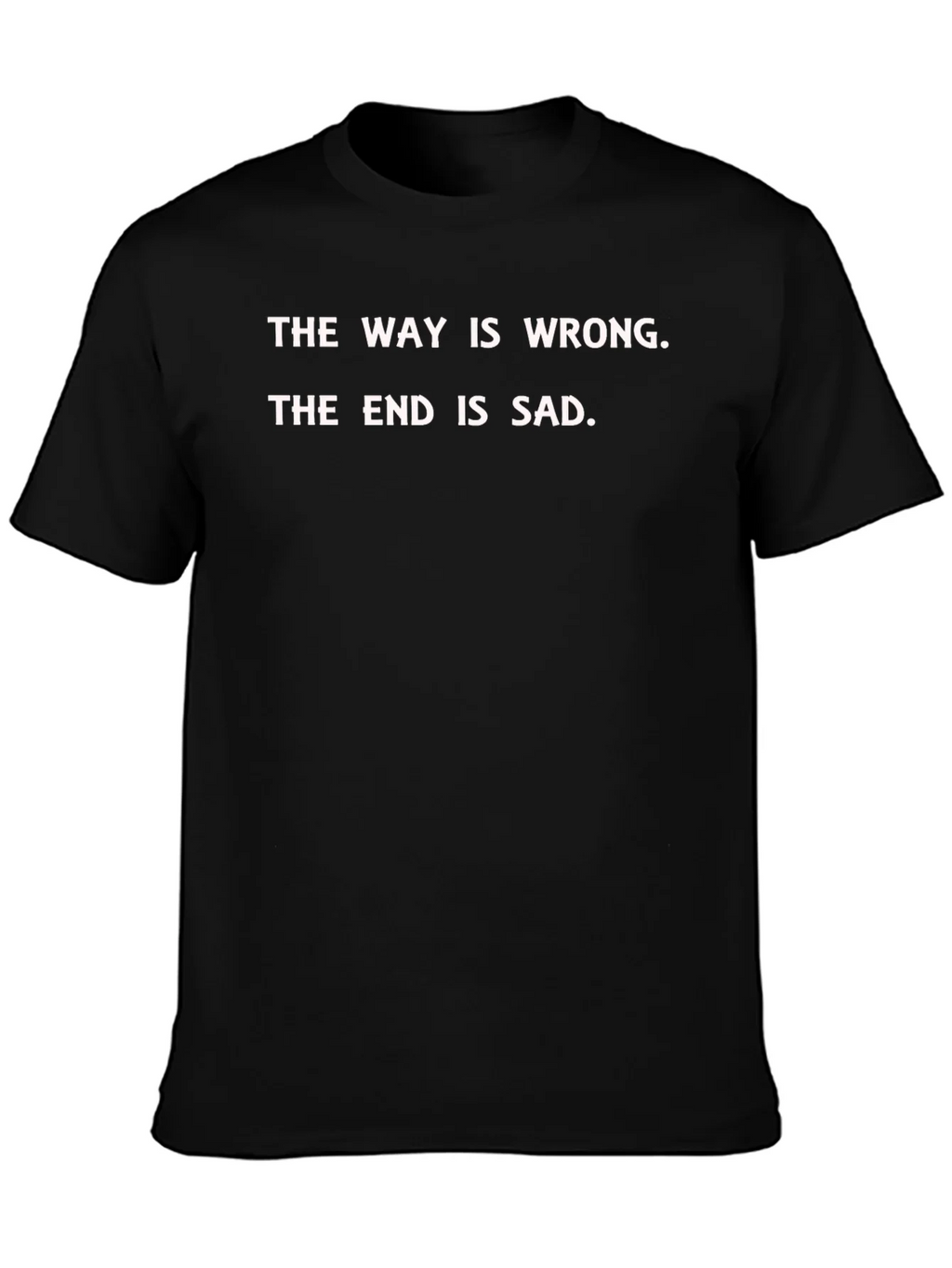 The Way is Wrong T-Shirt - Graphic Tee product image 3