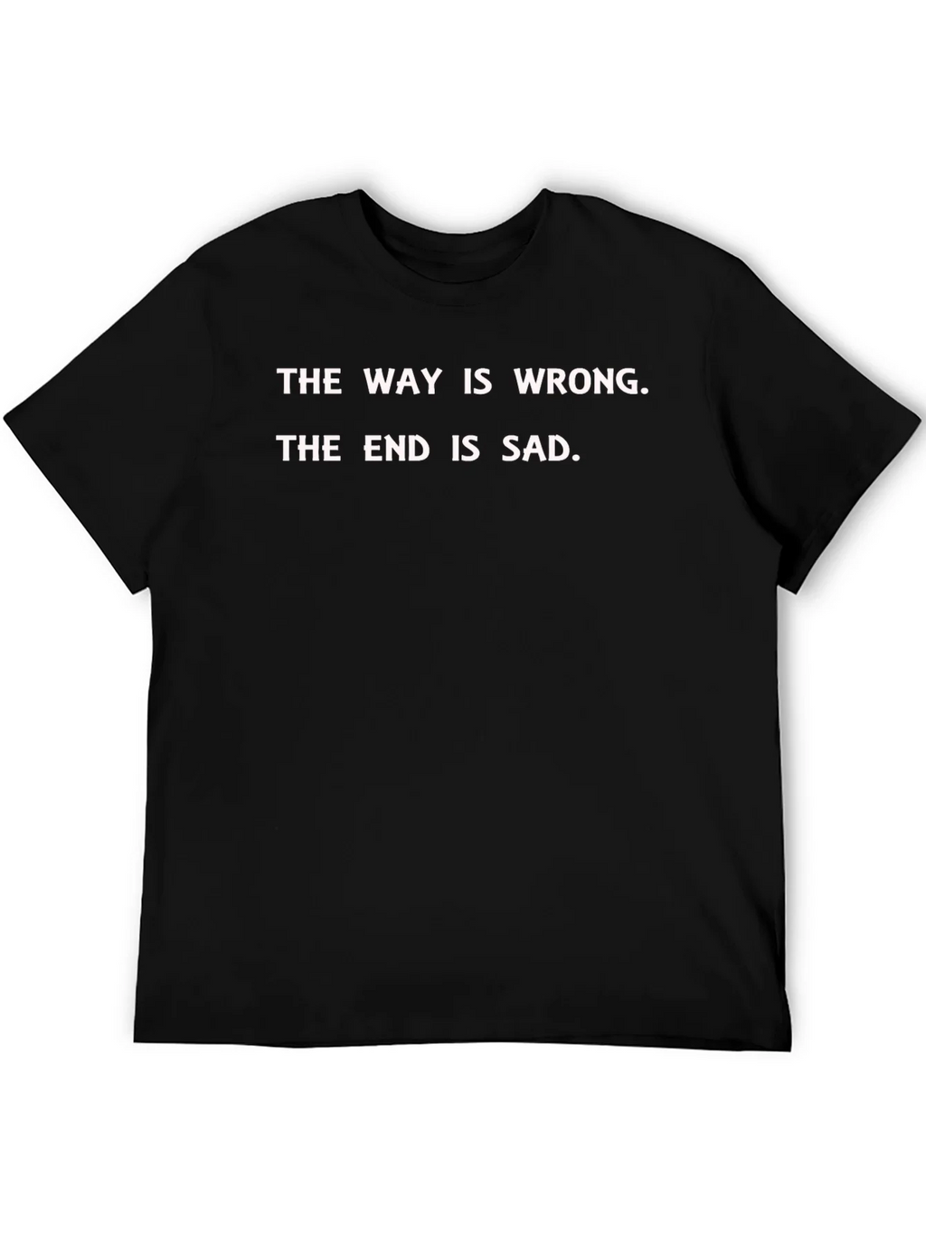 The Way is Wrong T-Shirt - Graphic Tee product image 5