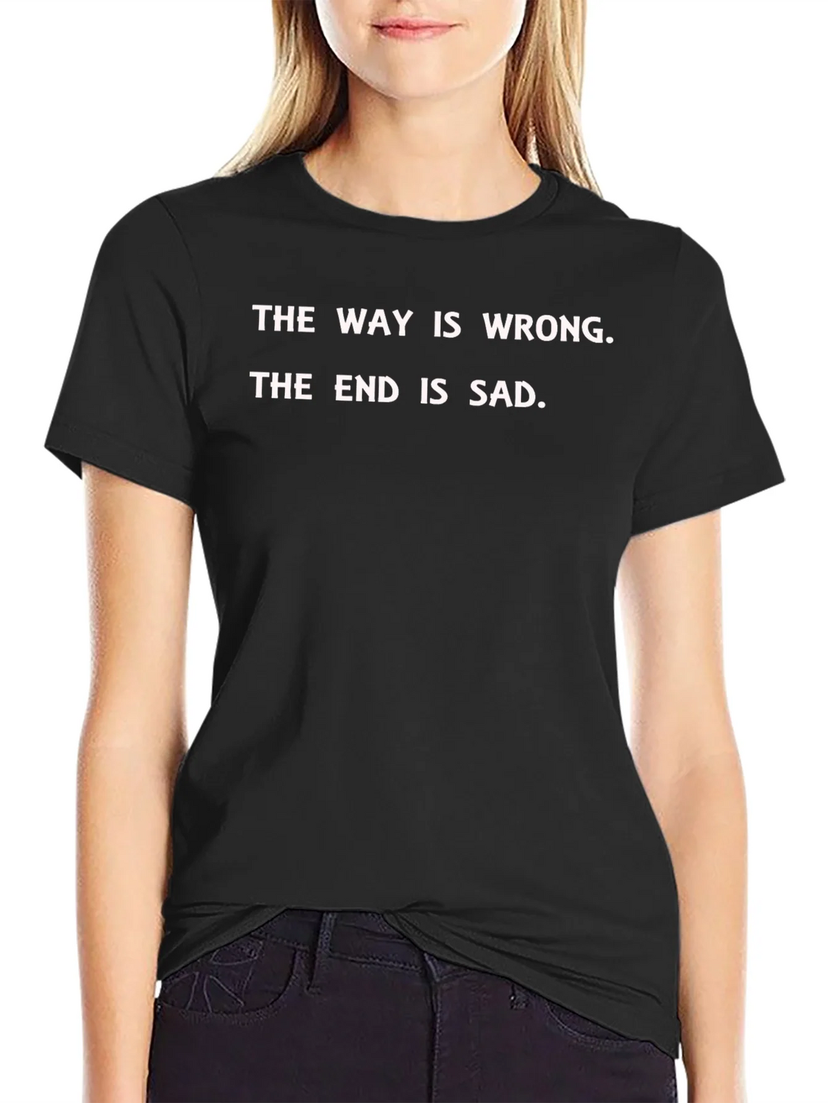 The Way is Wrong T-Shirt - Graphic Tee product image 2