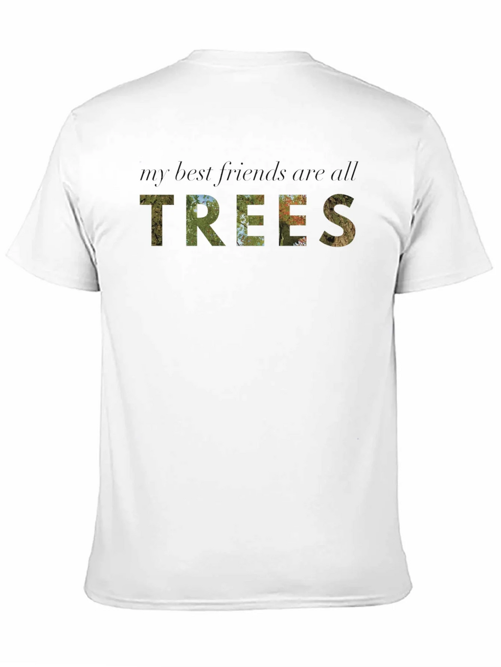 My Best Friends Are All Trees Graphic Tee product image 7