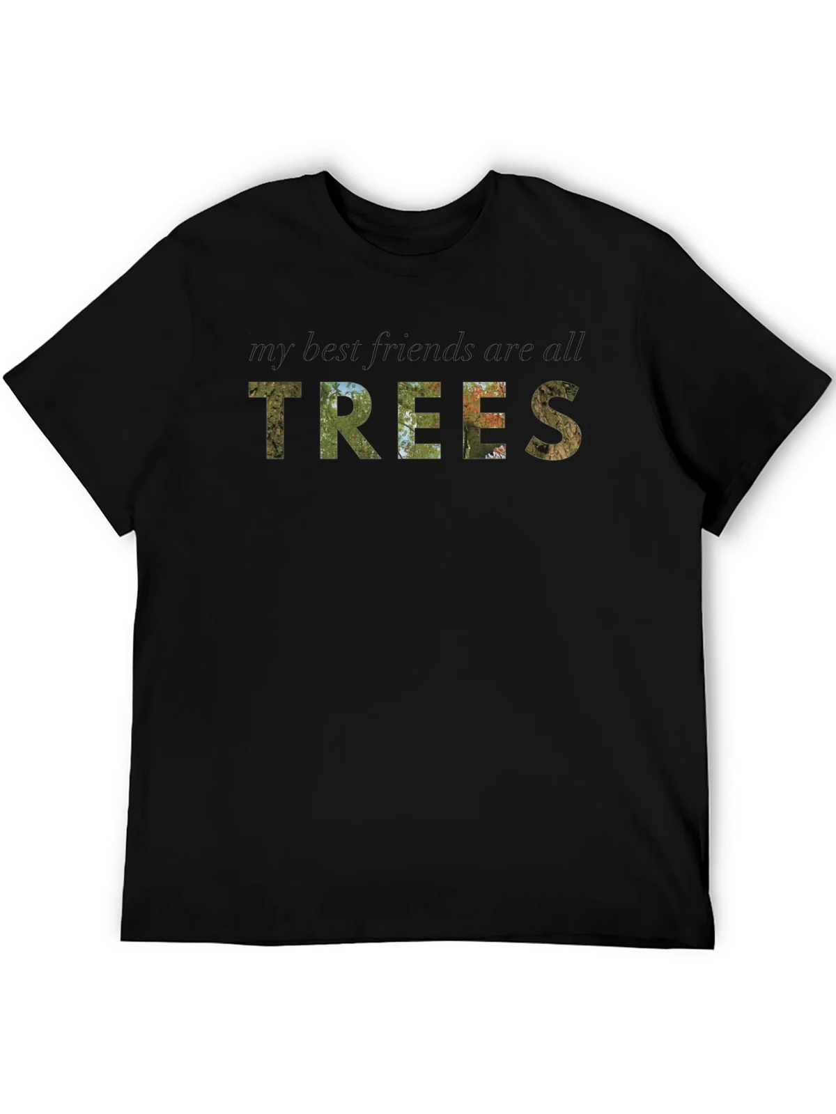 My Best Friends Are All Trees Graphic Tee product image 3
