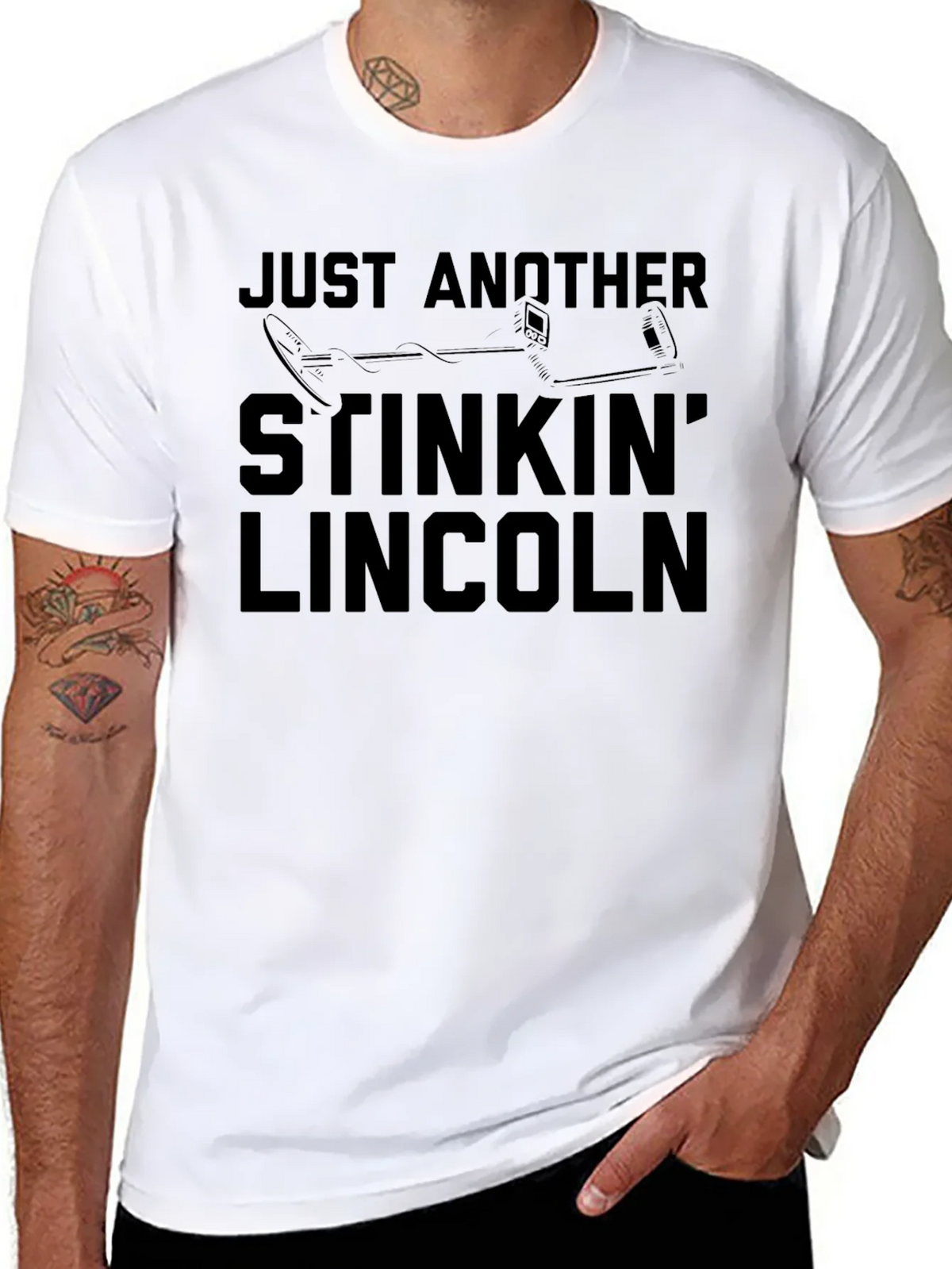 Just Another Stinkin Lincoln Funny Metal Detecting T-Shirt product image 6