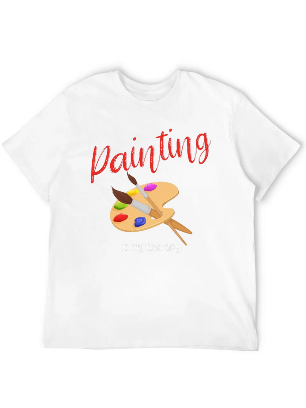 Painting Is My Therapy T-Shirt - Artist Palette Design product image 11