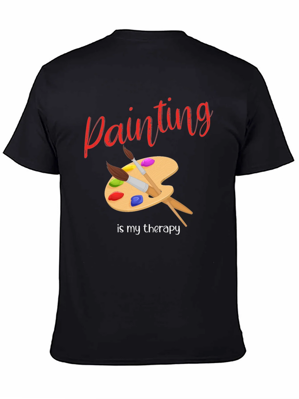 Painting Is My Therapy T-Shirt - Artist Palette Design product image 4