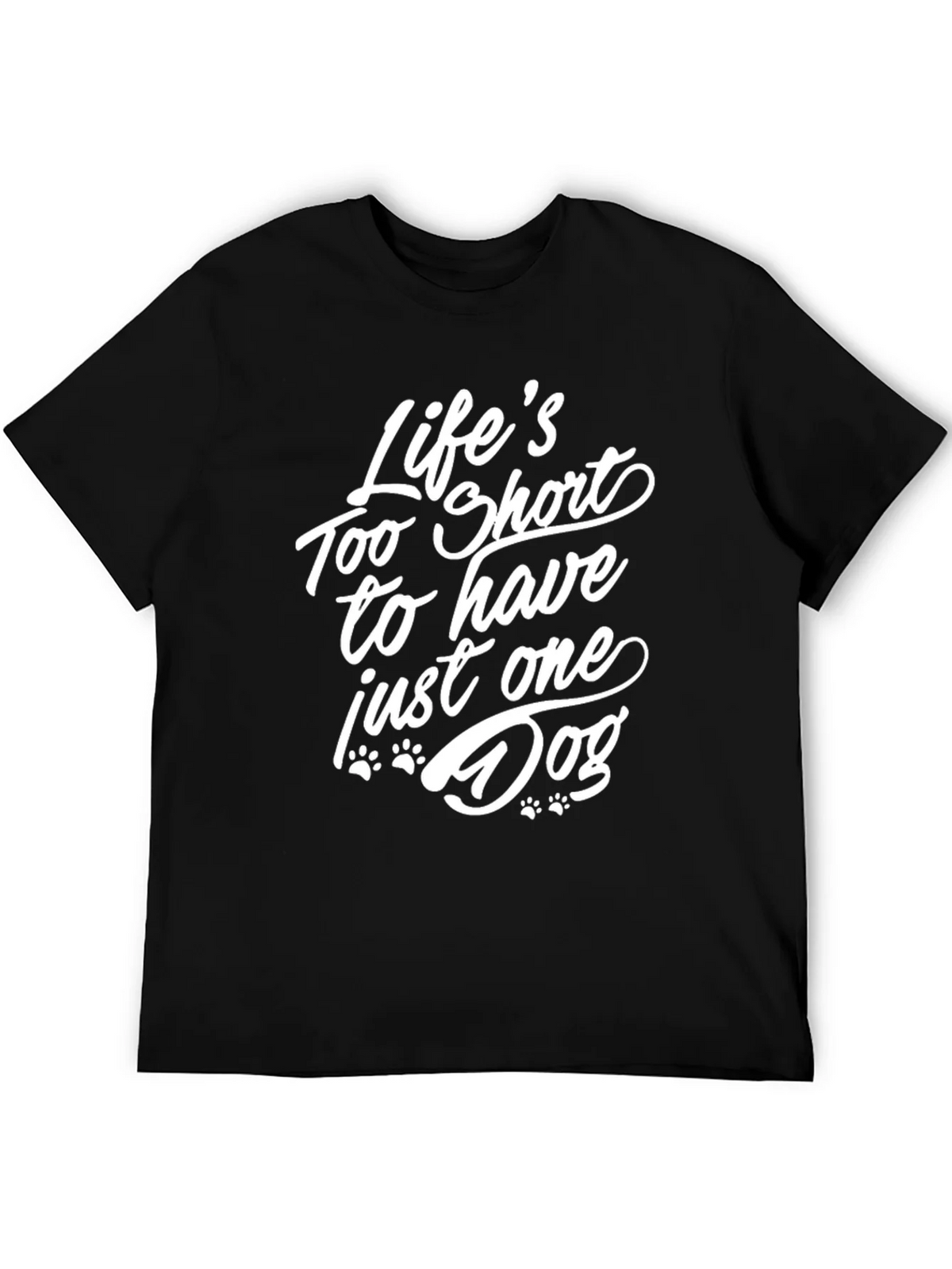 Lifes Too Short Dog Lover T-Shirt product image 4