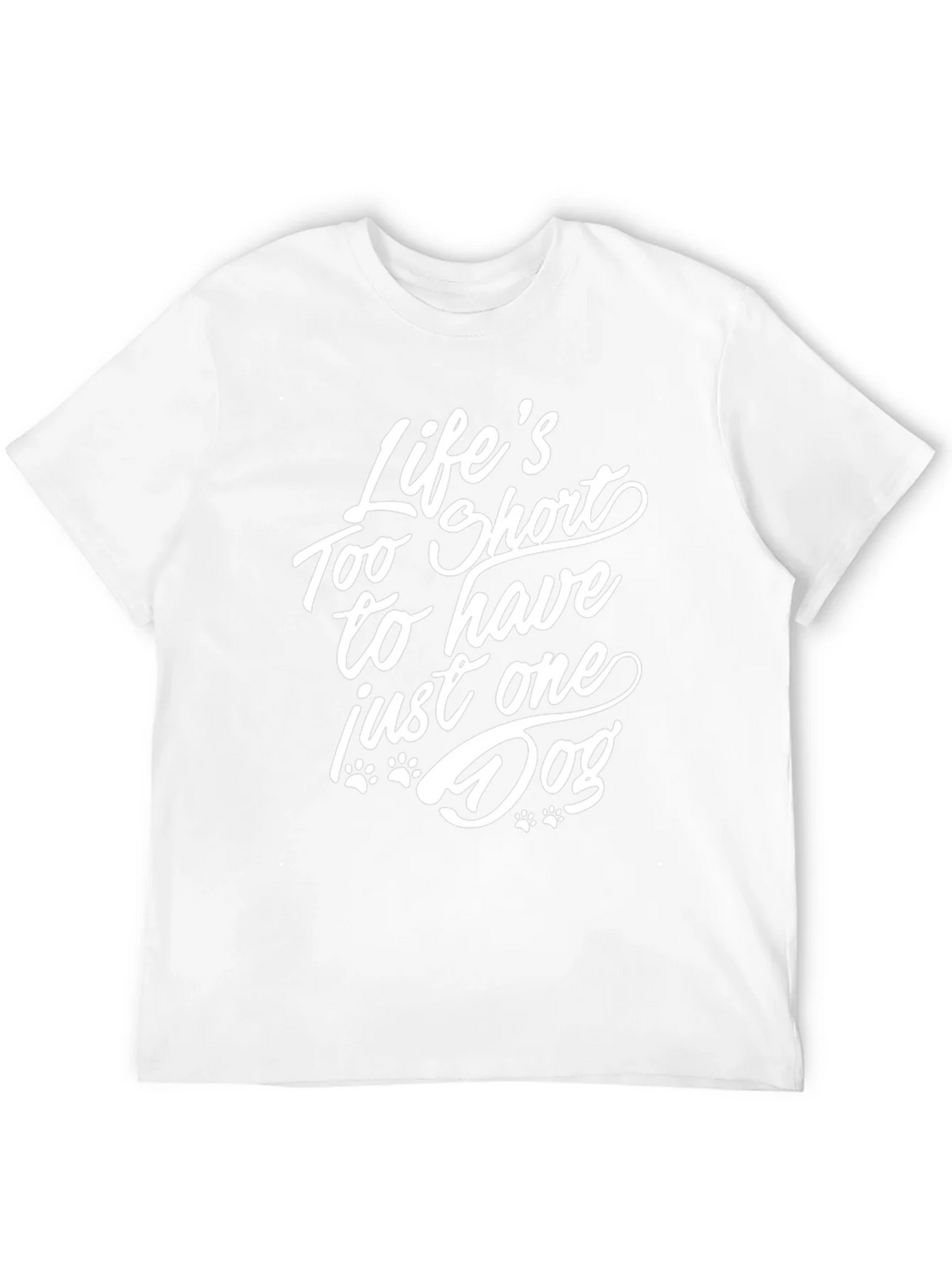 Lifes Too Short Dog Lover T-Shirt product image 8