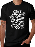 Lifes Too Short Dog Lover T-Shirt product image 1