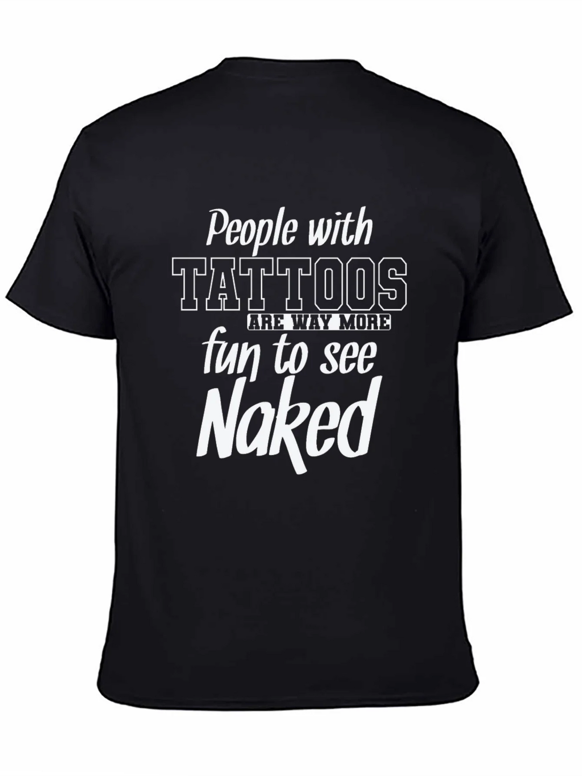 Tattoo Humor T-Shirt - Fun People Naked Tee product image 3